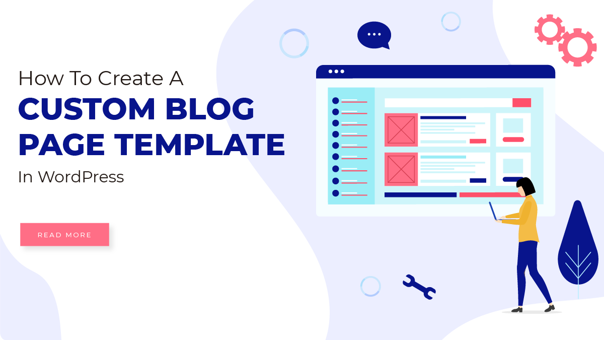 How To Create A Custom Blog Page Template In WordPress How To Create A Custom Blog Page Template In WordPress