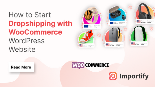 How to Start Dropshipping with WooCommerce WordPress Website