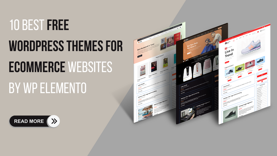 10 Best Free WordPress Themes For Ecommerce Websites By WP Elemento