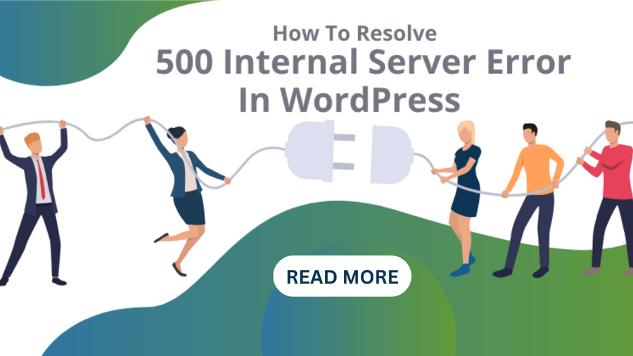 How To Resolve 500 Internal Server Error In WordPress Website