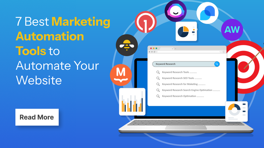 7 Best Marketing Automation Tools to Automate Your Website