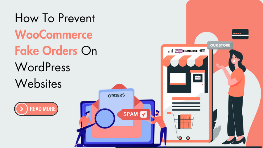 How To Prevent WooCommerce Fake Orders On WordPress Websites