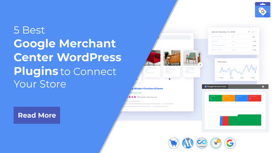5 Best Google Merchant Center WordPress Plugins to Connect Your Store