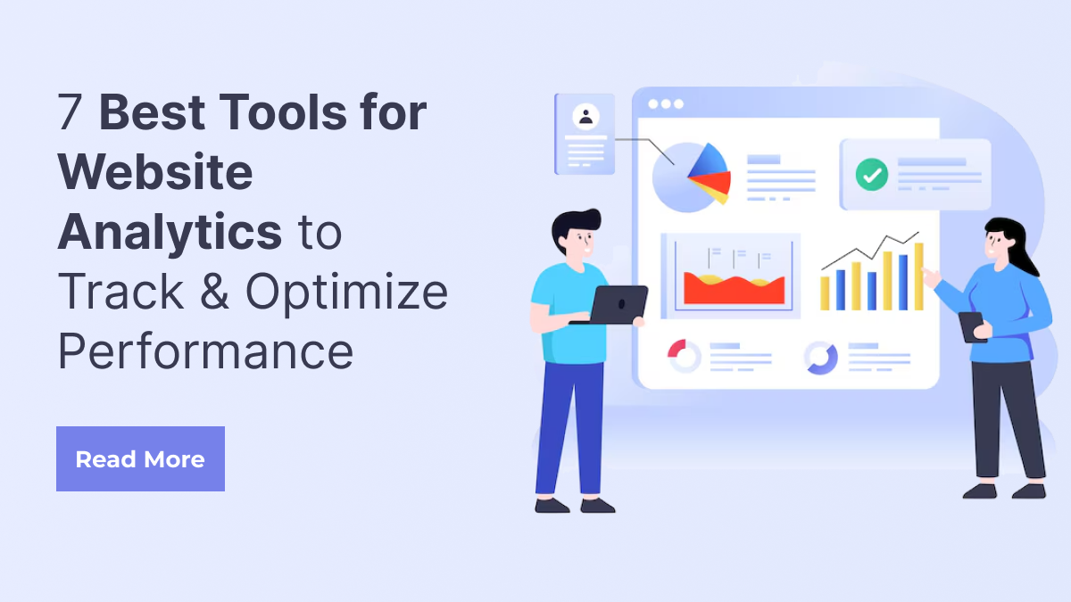 7 Best Tools for Website Analytics to Track & Optimize Performance
