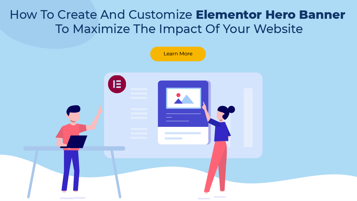 How To Create And Customize Elementor Hero Banner To Maximize The ...