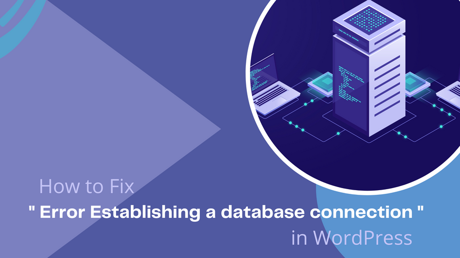 error estanblishing a database connection in wordpress