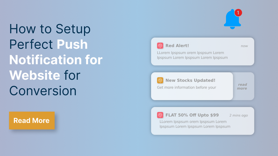 How to Setup Perfect Push Notification for Website for Conversion