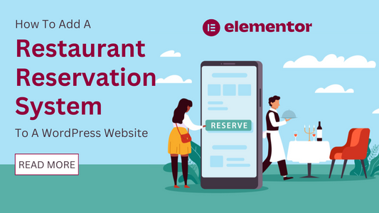 How To Add A Restaurant Reservation System To A WordPress Website