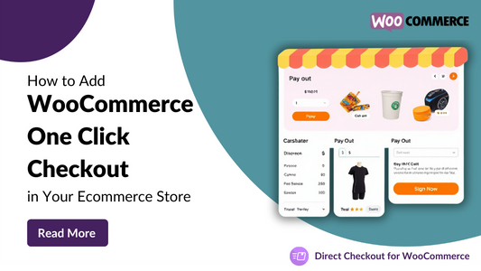 How to Add WooCommerce One Click Checkout in Your Ecommerce Store