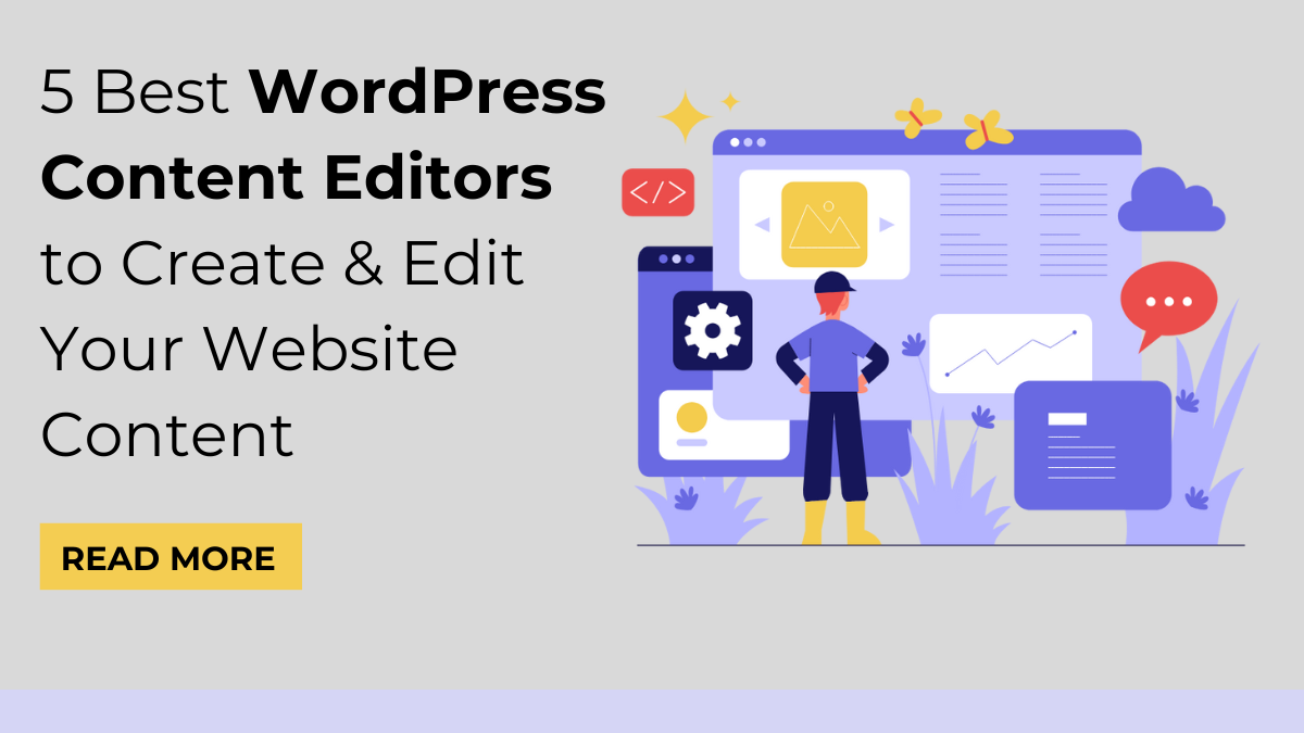 Blog Content Editor 5 Best WordPress Content Editors To Create & Edit Your Website Content