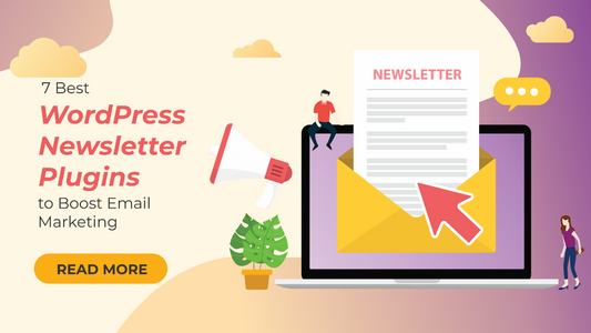 7 Best WordPress Newsletter Plugins to Boost Email Marketing