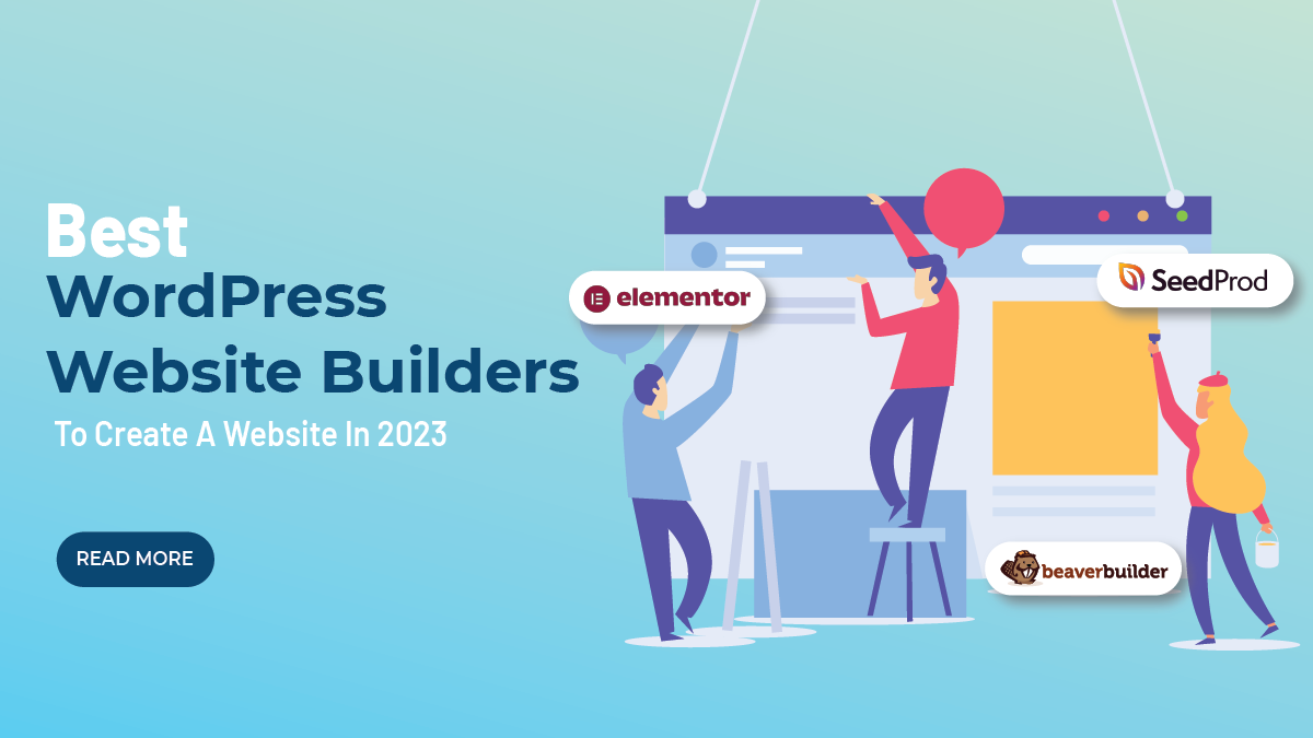 Best WordPress Website Builders To Create A Website In 2023