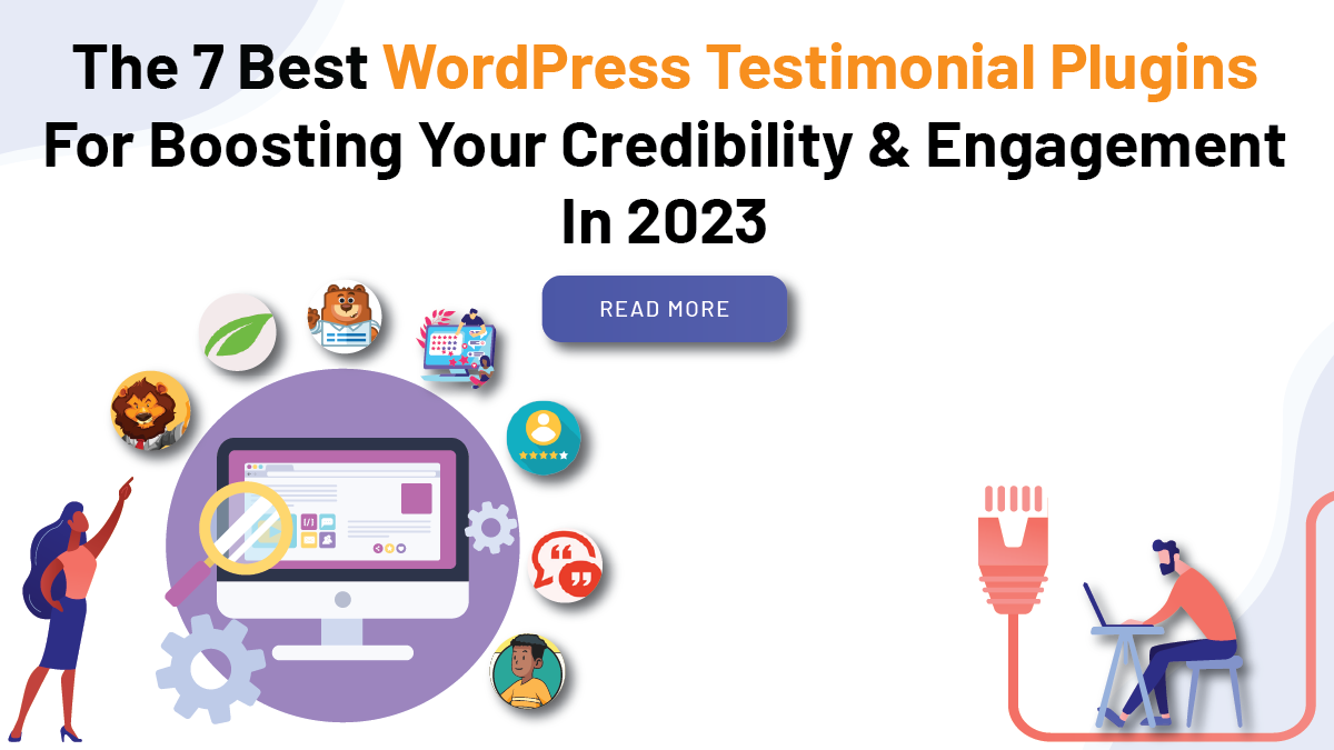 The 7 Best WordPress Testimonial Plugins For Boosting Your Credibility & Engagement In 2023