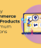 How To Display WooCommerce Related Products For Maximum Conversions