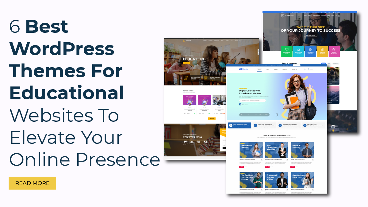 6 Best WordPress Themes For Educational Websites To Elevate Your Online Presence