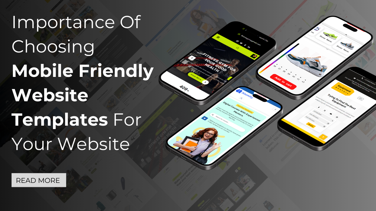 Importance Of Choosing Mobile Friendly Website Templates For Your Website