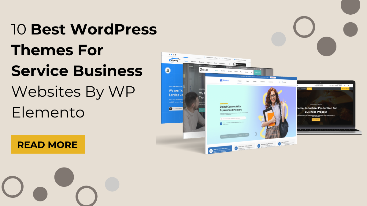 10 Best WordPress Themes For Service Business Websites By WP Elemento