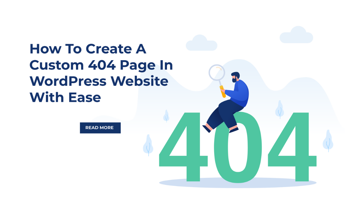 How To Create A Custom 404 Page In WordPress Website With Ease