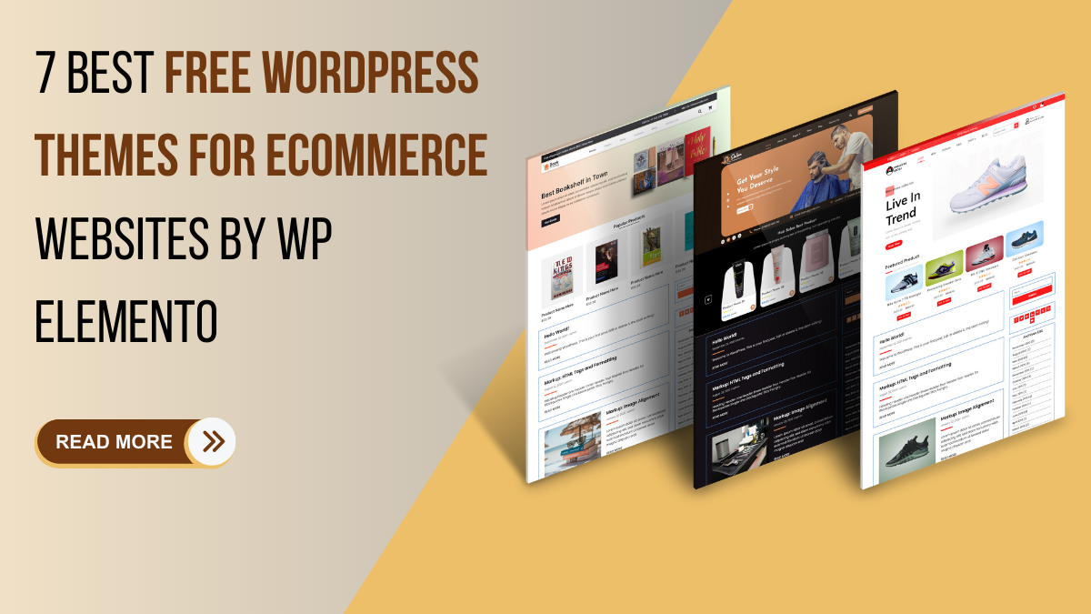 7 Best Free WordPress Themes For Ecommerce Websites By WP Elemento