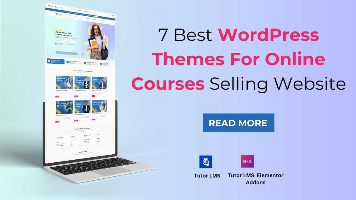 7 Best WordPress Themes For Online Courses Selling Website